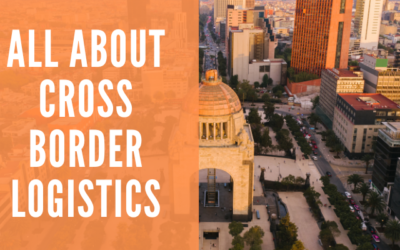 Top 5 Things to Know About Cross Border Logistics